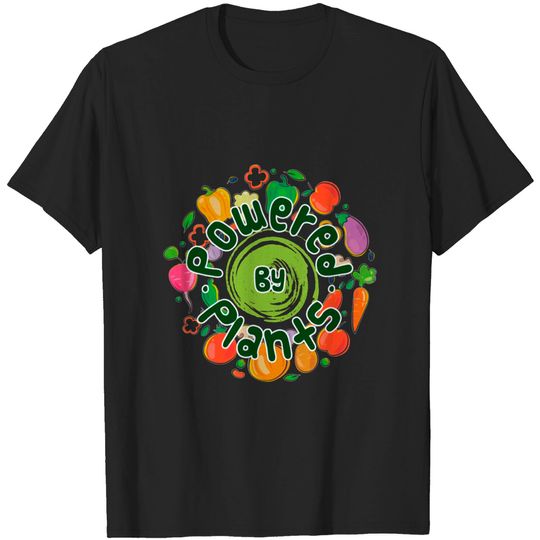 Discover Powered By Plants Vegetables Vegan - Powered By Plants - T-Shirt