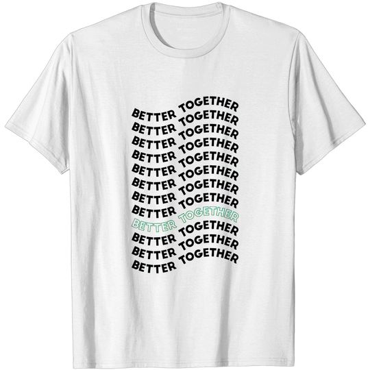 Discover Better Together - Team - T-Shirt