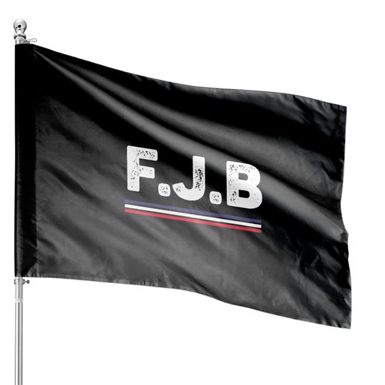 Discover FJB Pro America Trump Supporters - Pro Trump - House Flags