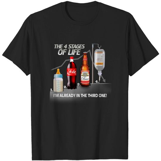 Discover 4 Stages of Life - Funnytee - T-Shirt