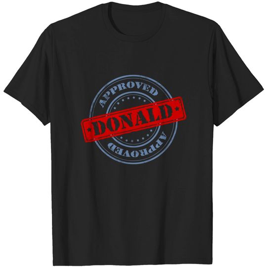 Discover Approved Donald - Donald - T-Shirt