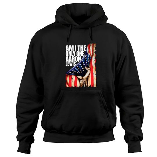 Discover am i the only one aaron lewis, - Am I The Only One Aaron Lewis - Hoodies