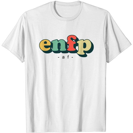 Discover ENFP - Enfp - T-Shirt
