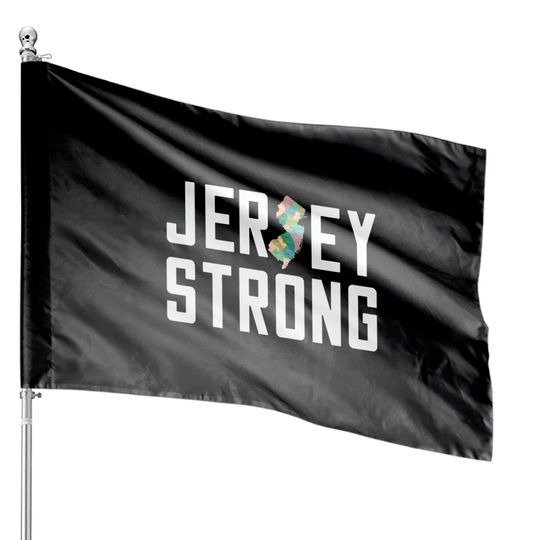 Discover New Jersey State Jersey Strong House Flags - Outdoor Decor