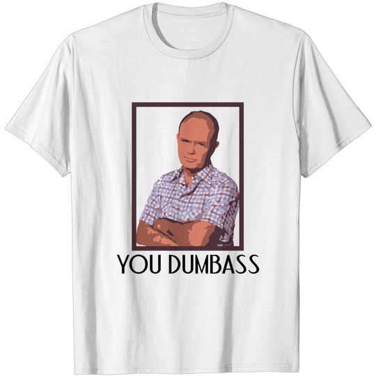 Discover Red Forman - That 70s Show - T-Shirt