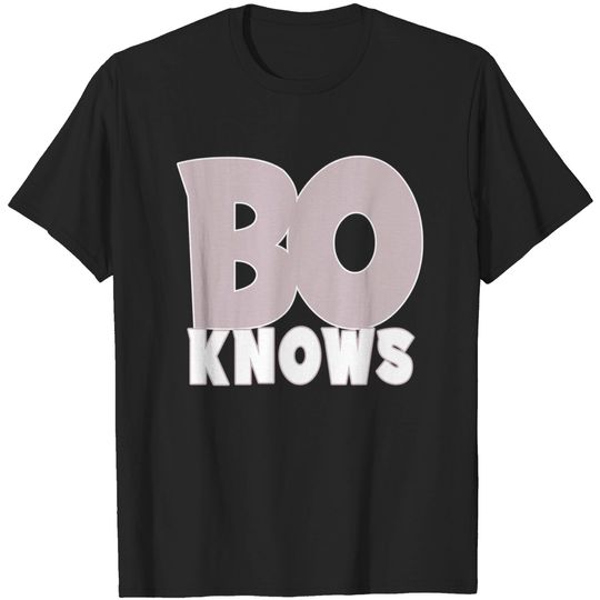 Discover BO KNOWS - Bo Knows - T-Shirt