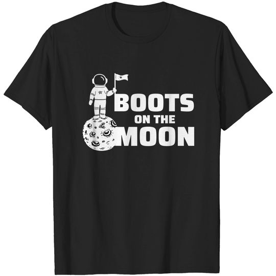 Discover Boots on the Moon - Boots On The Moon - T-Shirt