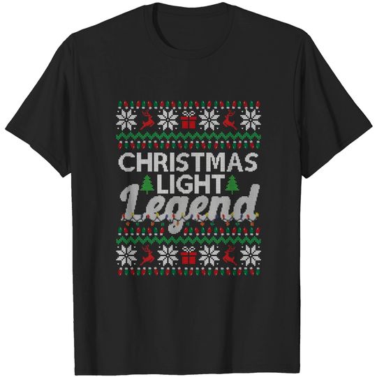 Discover Ugly Christmas Sweater Xmas Light Legend - Ugly Christmas Sweater - T-Shirt