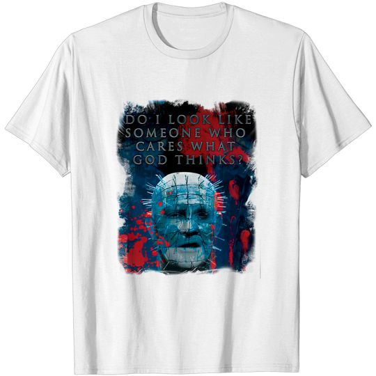 Discover Pinhead Hellraiser "Do I Look Like Someone Who Cares What God Thinks" - Pinhead Hellraiser - T-Shirt