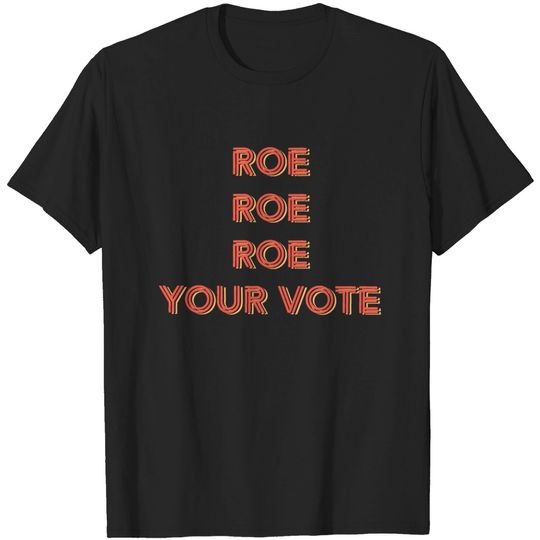 Discover Roe Your Vote Tee