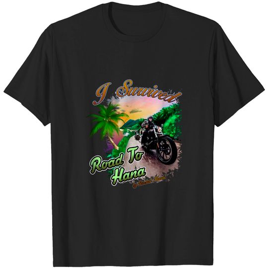 Discover I Survived Road to Hana - Road To Hana - T-Shirt