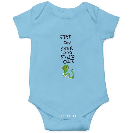Discover Step On Snek And Find Out Onesies