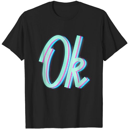 Discover Ok Neon lighting - Neon Light Ok - T-Shirt