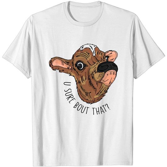 Discover Cow MEME 'u sure bout that?' - Meme Sticker - T-Shirt