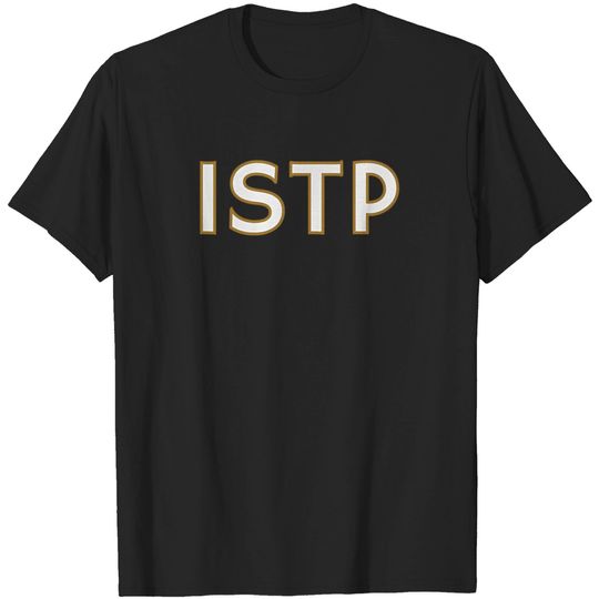 Discover Myers Briggs Typography ISTP - Istp - T-Shirt