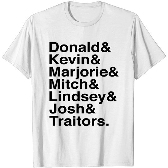 Discover Trump Traitors Name Stack - Trump Traitor - T-Shirt