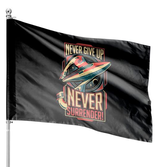 Discover Never Surrender! - Galaxy Quest - House Flags