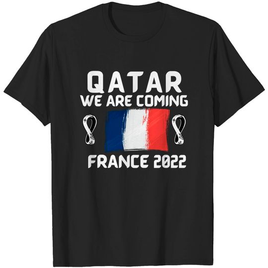 Discover FRANCE world cup 2022 - France World Cup 2022 - T-Shirt