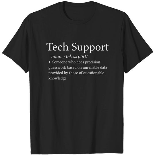 Discover Funny Tech Support Definition T-Shirt