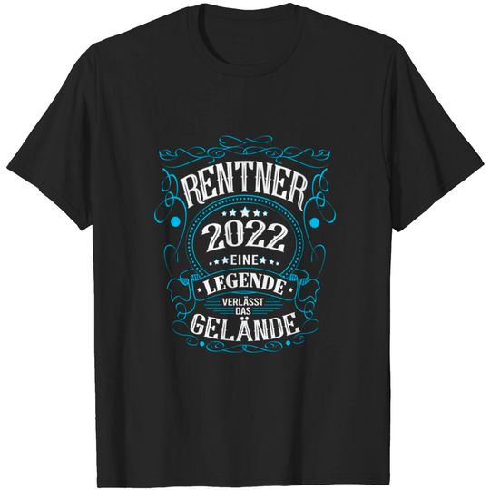 Discover Gift ideas pensioner 2022 A legend leaves the site - pensioner 2022 gifts - T -shirt