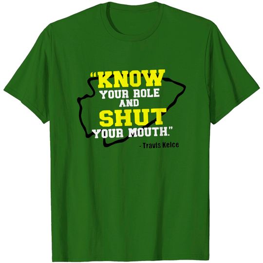 Discover Travis Kelce Know Your Role Shirt