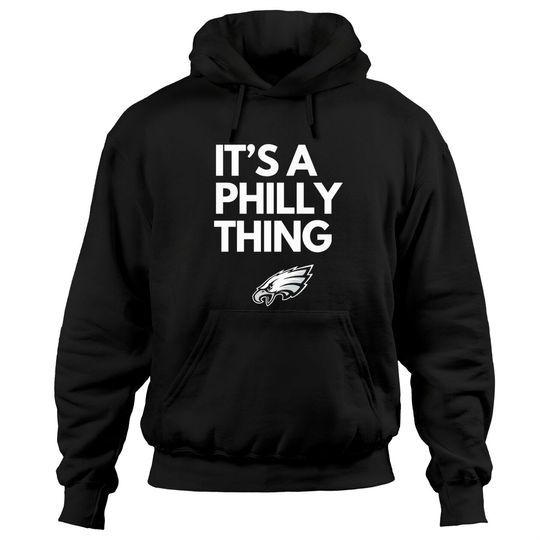 Discover Philadelphia Eagles Hoodies - Its A Philly Thing Collection