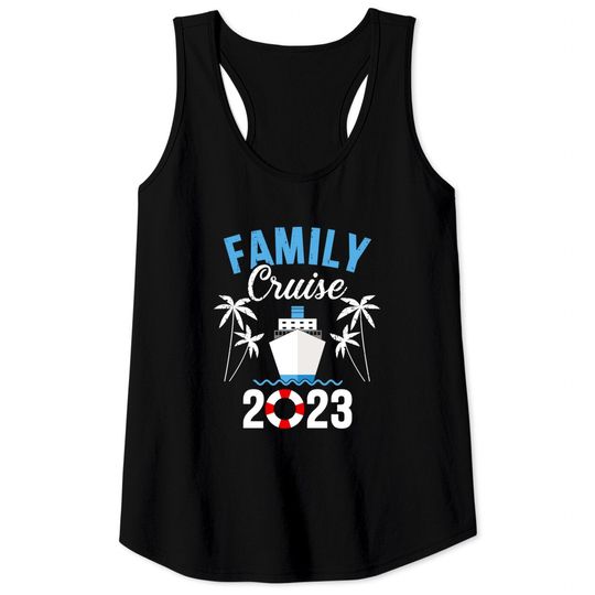 Discover Family cruise 2023 for cruising ship vacation Tank Tops