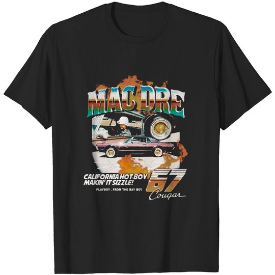 Discover Mac Dre California Hot Boy Makin It Sizzle 67 Cougar T-Shirt