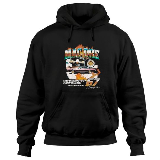 Discover Mac Dre California Hot Boy Makin It Sizzle 67 Cougar Hoodies
