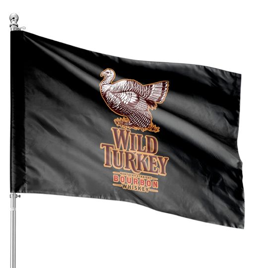 Discover WILD TURKEY House Flags