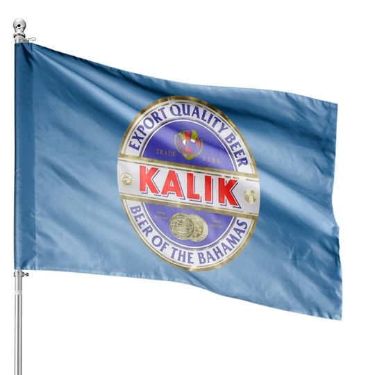 Discover Kalik Beer House Flags