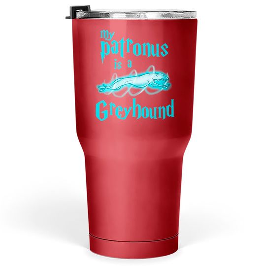 Discover My Patronus Is A Greyhound Tumblers 30 oz