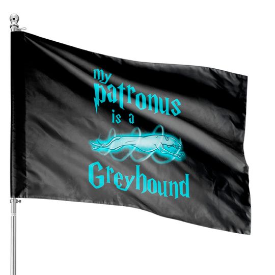 Discover My Patronus Is A Greyhound House Flags