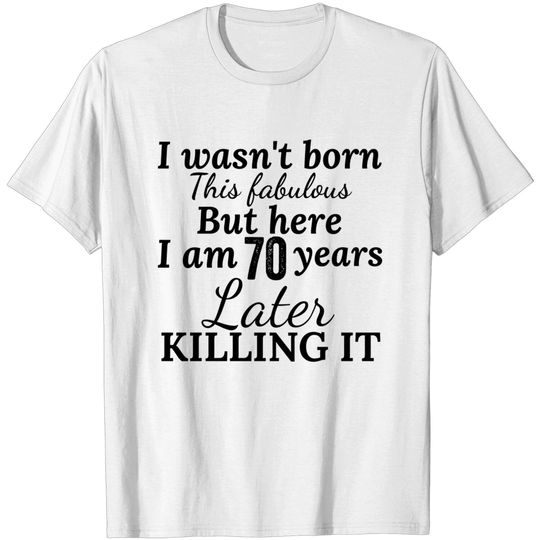 Discover 70th birthday gift - 70th Birthday Gift - T-Shirt