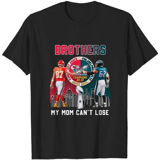 Discover Travis Kelce Vs Jason Kelce Brothers My Mom Cant Lose Signatures Shirt