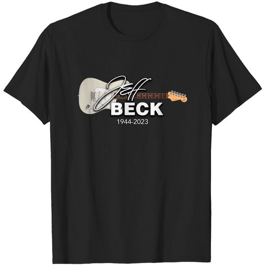 Discover Jeff Beck 1944 - 2023 shirt, Legends Never Die Jeff Beck