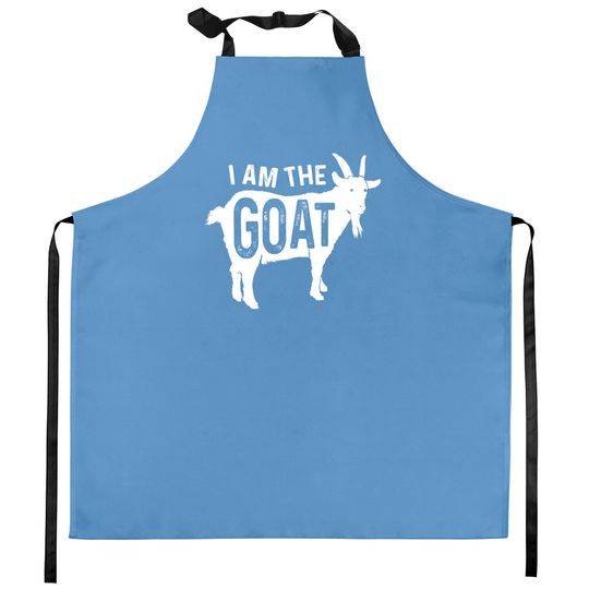 Discover I Am The Goat Greatest Of All Time Funny Goat Kitchen Aprons