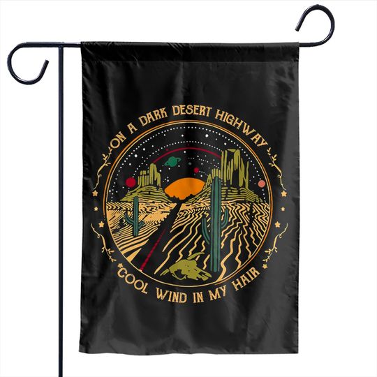 Discover On A Desert Highway Cool Wind in My Hair Garden Flags
