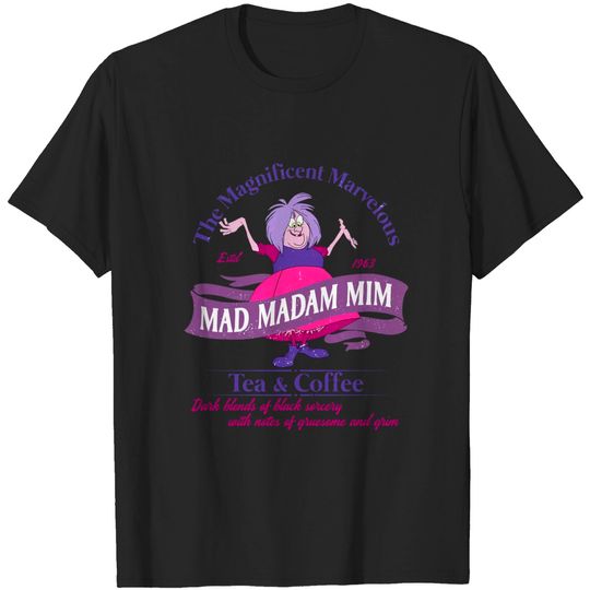 Discover Mad Madam Mim Tea & Coffee Shirt