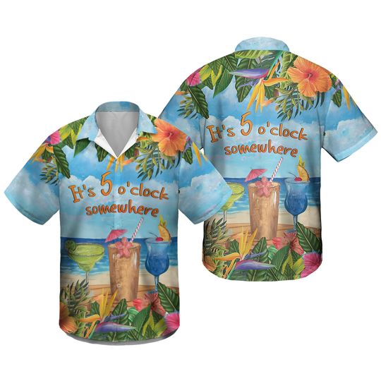 Discover Margarita Cocktail Its 5 Oclock Somewhere Hawaiian Shirt, Hawaii Holiday Beach Shirt
