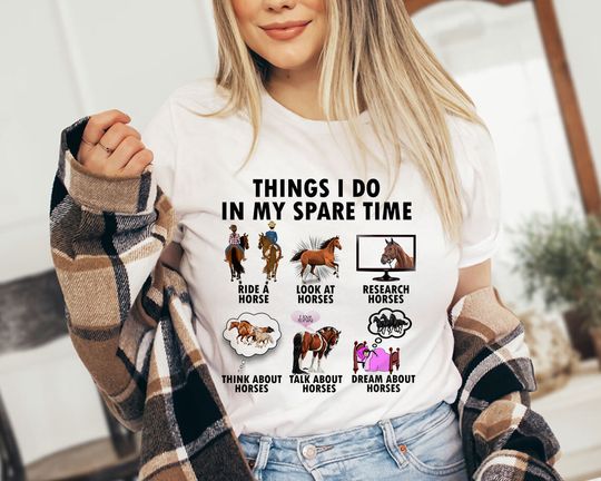 Discover Horse Lover Shirt | Gift For Horse Lover | Things I Do In Spare Time T-Shirt