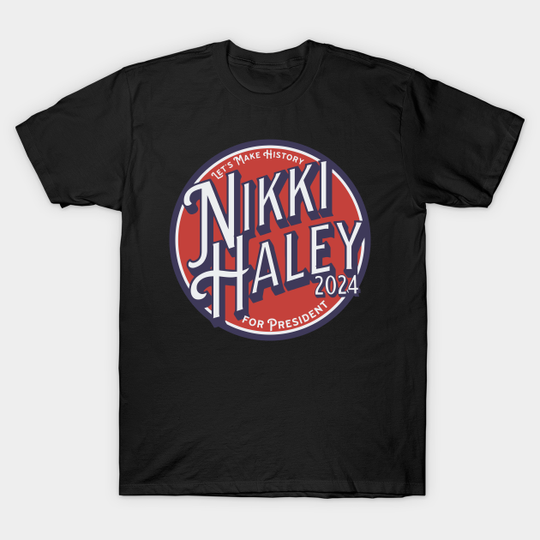 Discover Nikki Haley 24 Presidential T-Shirt