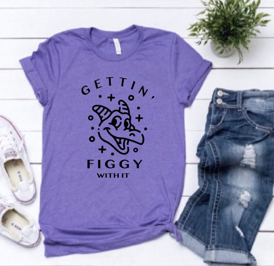 Discover Gettin Figgy With It Shirt, Figment Shirt, Figment of your Imagination Shirt