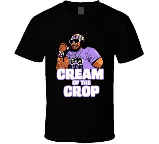 Discover Macho Man Randy Savage Cream Of The Crop Wrestling T-Shirt