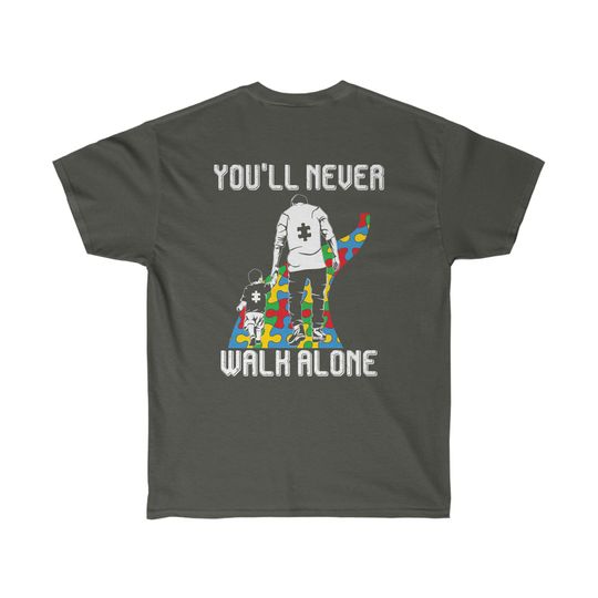 Discover You'll Never Walk Alone Dad Shirt