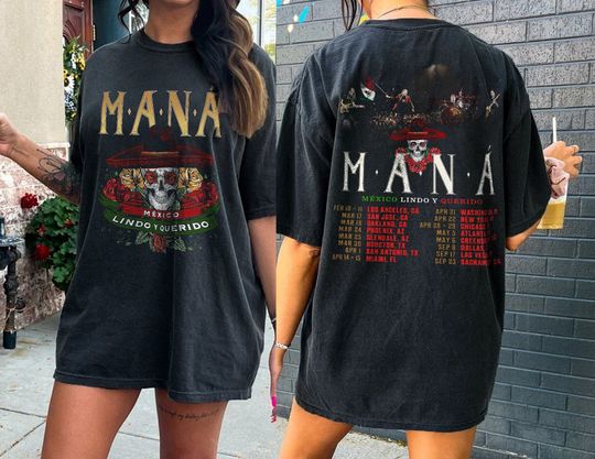 Discover MANÁ: México Lindo y Querido Tour 2 Sides Shirt, MANÁ Tour Tshirt, MANÁ Concert