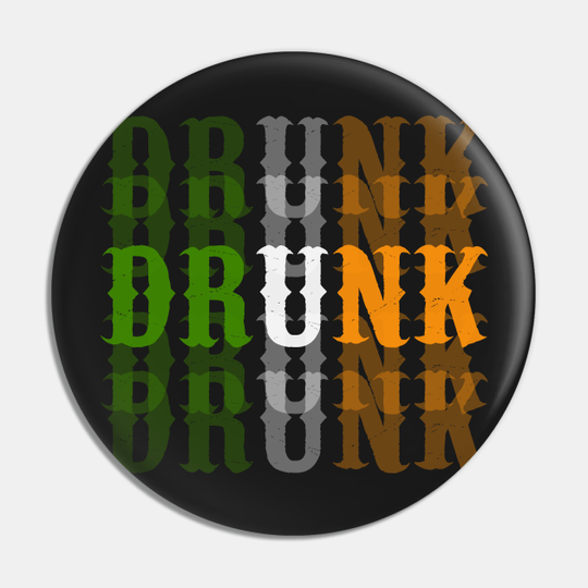 Discover St. Patrick's Day Funny Irish Drunk Pin