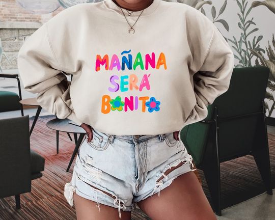 Discover Karol G Sweatshirt, Manana Sera Bonito Shirt