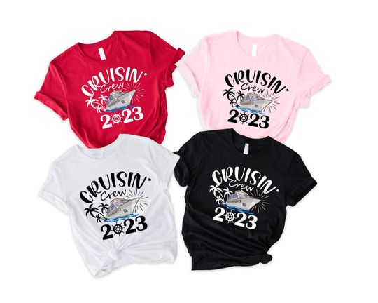 Discover Cruisin' Crew 2023 Shirt, Cruise Trip Tshirt Gift, Cruise Squad 2023 Shirt,Summer Boat Tee, Matching Group Tee