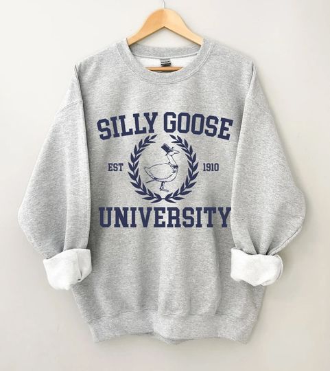 Discover Silly Goose University Sweatshirt, Silly Goose Sweatshirt